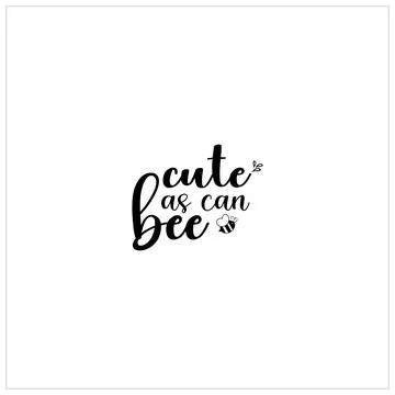 Bee SVG design, Honeybee Cut file, Silhouette, EPS, Quote, Bee quote, Vector Stock Illustration