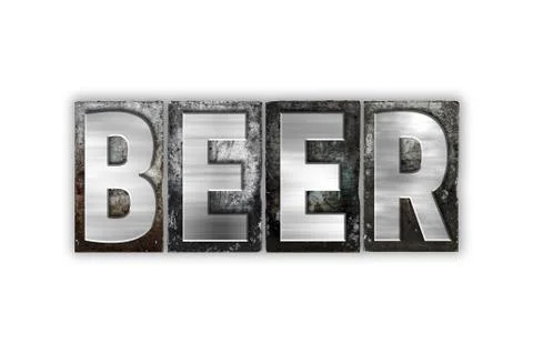 Beer Concept Isolated Metal Letterpress Type Stock Illustration
