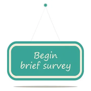 Begin brief survey Begin brief survey, sign board vector illustration. Cop... Stock Photos