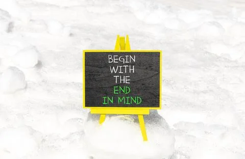 Begin with the end in mind symbol. Concept words Begin with the end in mind.. Stock Photos