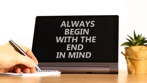 Begin with the end in mind symbol. Concept words Always begin with the end .. Stockfoto's