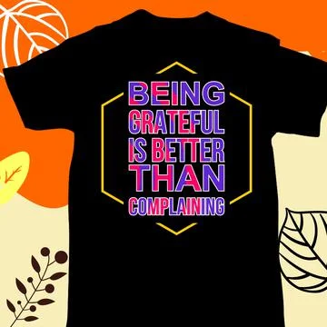 BEING GRATEFUL IS BETTER THAN COMPLANING Stock Illustration