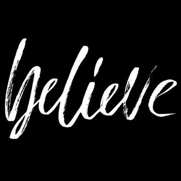 Believe. Hand drawn lettering. Vector typography design. Handwritten inscription Stock Illustration