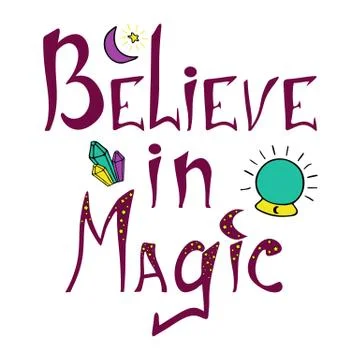 Believe in magic hand drawn phrase Stock Illustration