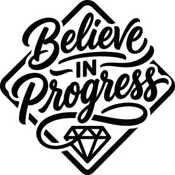 Believe In Progress Motivational Typography Quote Illustration Diamond Icon Stock Illustration