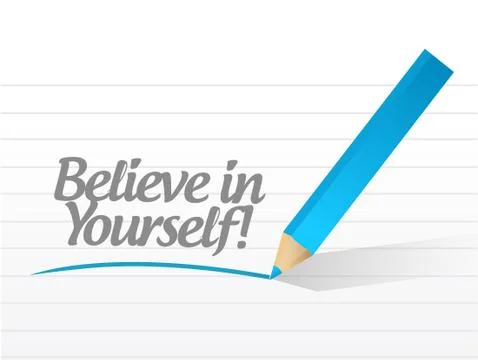 Believe in yourself message written Stock Illustration