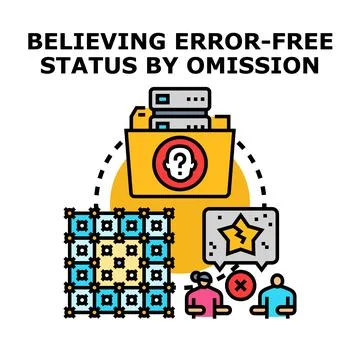 Believing error free status by omission concept Stockillustratie