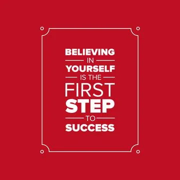 Believing in yourself is the first step to success Stock Illustration