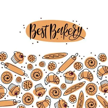 Best Bakery Calligraphy with Baking border. Sweet baked food cupcake, bun, loaf Stock Illustration