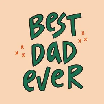 Best dad ever - hand-drawn quote. Creative lettering illustration. Illustrazione stock