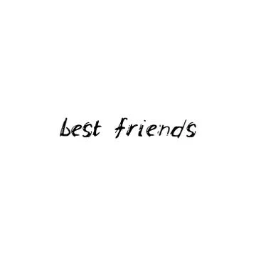 Best friends. Black text, calligraphy, lettering, doodle by hand isolated on  Stock Illustration