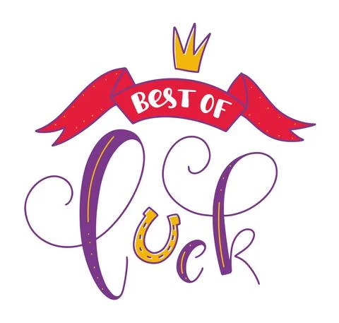 Best of Luck multicolored lettering with doodle horseshoe and crown Stock Illustration