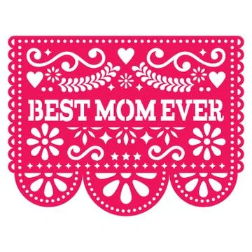 Best Mom Ever vector greeting card, Happy Mother's Day Mexican design Stock Illustration