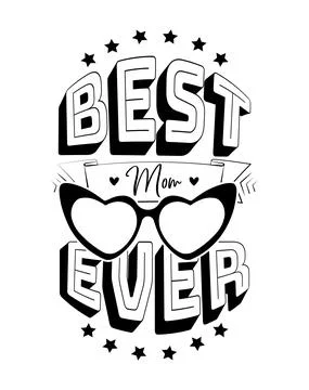Best mom ever, vector. Wording design Stock Illustration