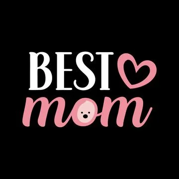 Best Mom typography vector art illustration Stock Illustration