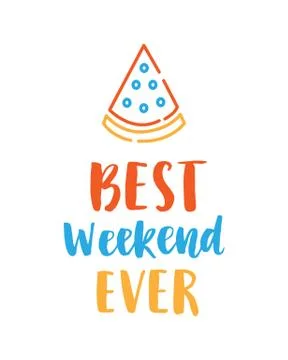Best weekend ever hand drawn poster with ink brush lettering Illustrazione stock