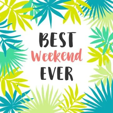 Best Weekend Ever poster Stock Illustration