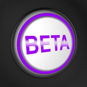 Beta Button Means Application Testing 3d Illustration Иллюстрация