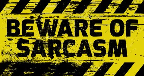 Beware of sarcasm sign Stock Illustration