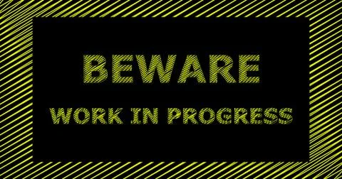 BEWARE WORK IN PROGRESS scribble text sign Illustrazione stock