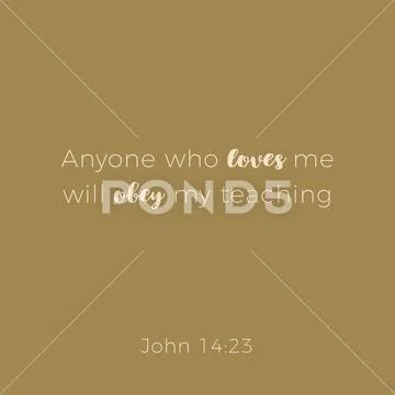 Biblical phrase from john gospel, anyone who loves me will ober my teaching Stock Illustration