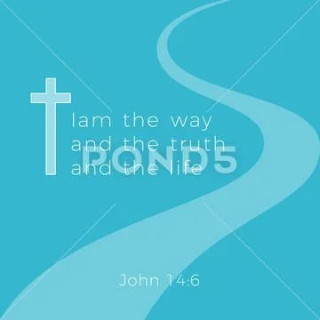 Biblical phrase from john gospel, I am the way and the truth and the life Stock Illustration