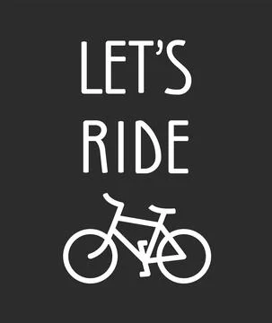 Bicycle poster vector illustration. Let`s ride quote and bicycle silhouette i Stock-Illustration