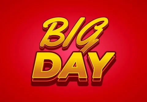 Big day. Text effect in 3D style with good colors Stock Illustration
