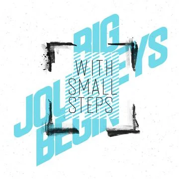 Big journeys begin with small steps. Grunge quotes. Inspirational and motivat Stock Illustration