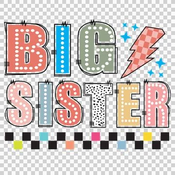 Big Sister Text With Lightning Bolt shapes announcing Stock Illustration