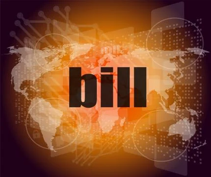 Bill word on digital touch screen, business concept Stock Illustration
