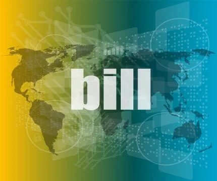 Bill word on digital touch screen, business concept Stock Illustration
