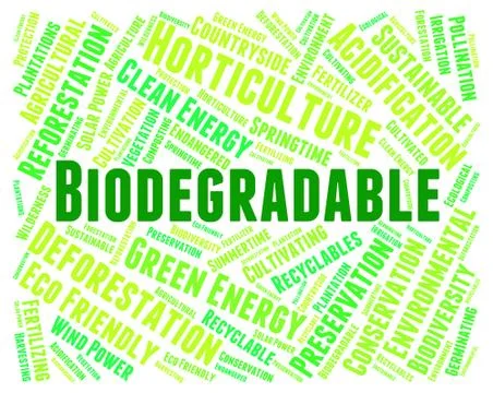 Biodegradable Word Represents Biodegradation Words And Decompose Stock Illustration