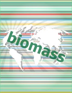 Biomass word on digital touch screen background. concept of citation, info, t Ilustración de archivo