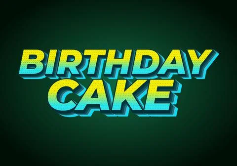 Birthday cake. Text effect with bold fonts for advertising needs about birt.. Stock Illustration