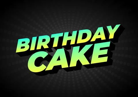 Birthday cake. Text effect with bold fonts for advertising needs about birt.. Illustrazione stock