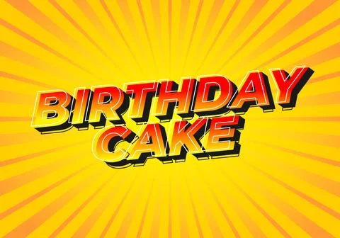 Birthday cake. Text effect with bold fonts for social media and advertising Stock Illustration
