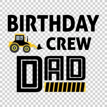 Birthday Crew Dad Text With Tractor and bold black white Illustrazione stock