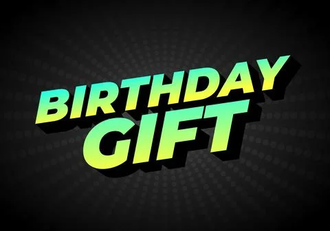 Birthday gift. Text effect with bold colors, for social media and print med.. Stock Illustration