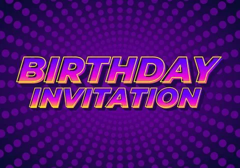 Birthday invitation. Text effect for online and printed invitations イラスト素材