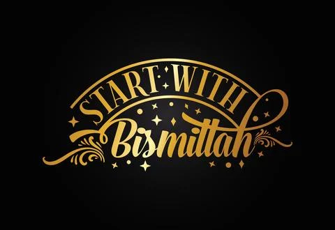 Bismillah vector. Begin everything with the name of Allah. Speaking of Bism.. Stock Illustration