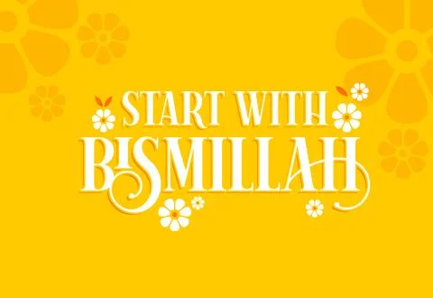 Bismillah vector. Begin everything with the name of Allah. Speaking of Bism.. Stock Illustration