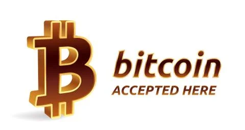 Bitcoin accepted sign emblem. Crypto currency. 3D isometric golden Bitcoin si Stock Illustration