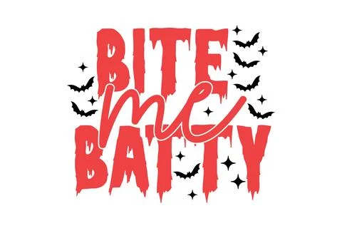 Bite me Batty eps t-shirt design Stock Illustration