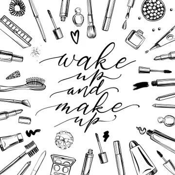 Black and white cosmetics background with lettering wake up and make up. Hand Stock Illustration