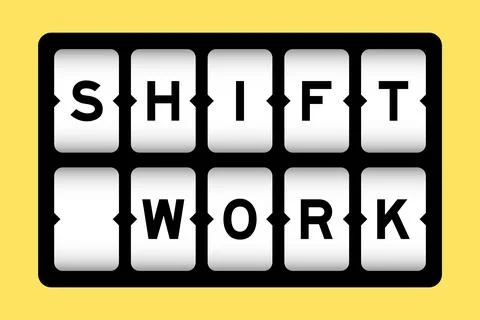 Black color in word shift work on slot banner with yellow color background Stock Illustration