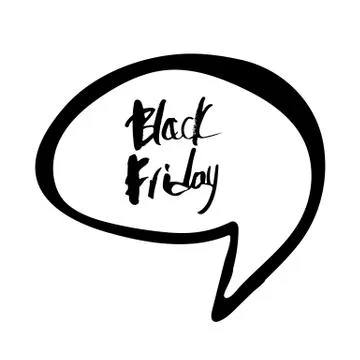 Black Friday speech bubble. Lettering for promotion of sale. Stock Illustration