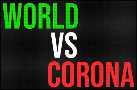 A Black LED board with world Versus Corona mentioned Stock Illustration