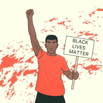 Black Lives Matter. Black Protesting Man at a Rally Holding a Banner. Fist Stock Illustration