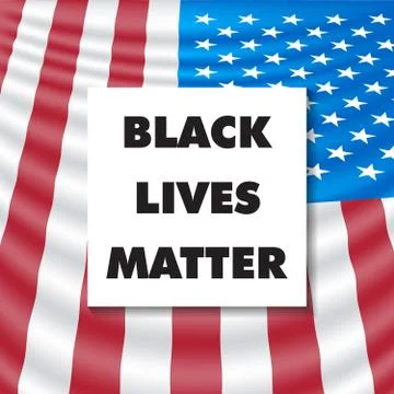 Black Lives Matter square vector template. BLM text and US realistic flag 스톡 일러스트